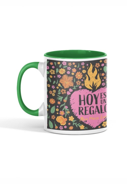 Taza Hoy es un regalo con interior de color verde | Animosa
