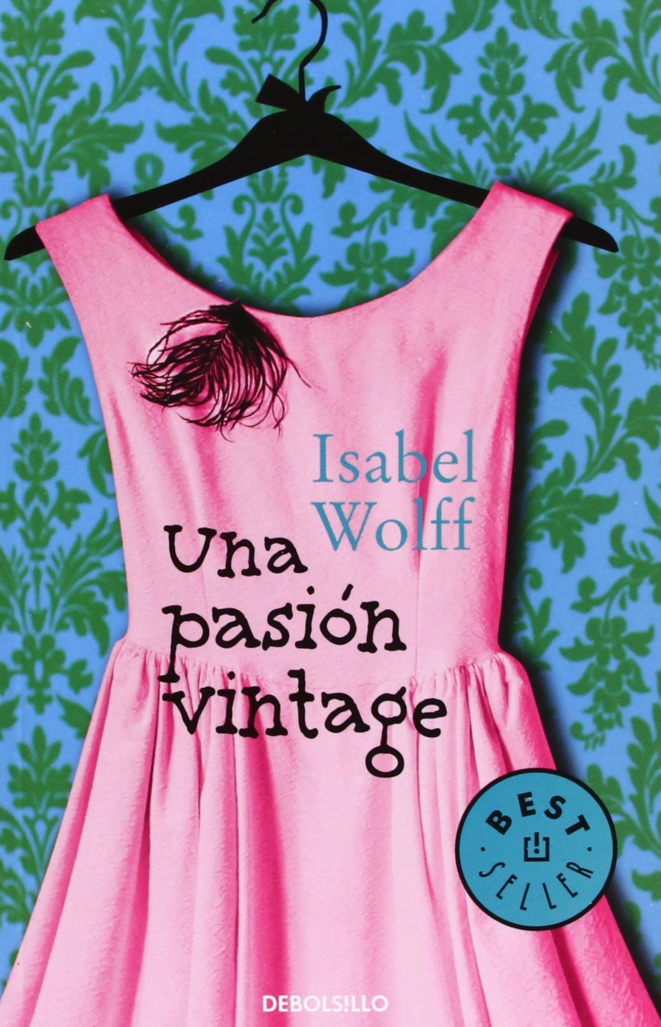 Una pasión vintage, de Isabel Wolff﻿